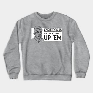 Lcpl Jones They Don't Like it Up 'Em Quote Crewneck Sweatshirt